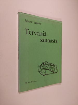 Johannes Heilala : Terveisiä saunasta
