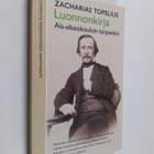 Zacharias Topelius : Luonnonkirja ala-alkeiskouluin tarpe... - pikkukuva 1
