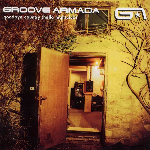 Groove Armada (CD+1) Goodbye Country (Hello Nightclub) MINT!