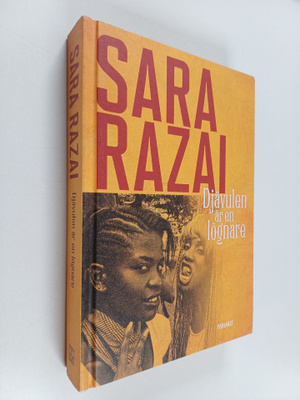 Sara Razai : Djävulen är en lögnare
