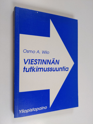 Osmo A. Wiio : Viestinnän tutkimussuuntia