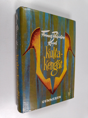 Frances Parkinson Keyes : Kultakengät