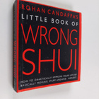 Rohan Candappa : The Little Book of Wrong Shui : How to D... - pikkukuva 1
