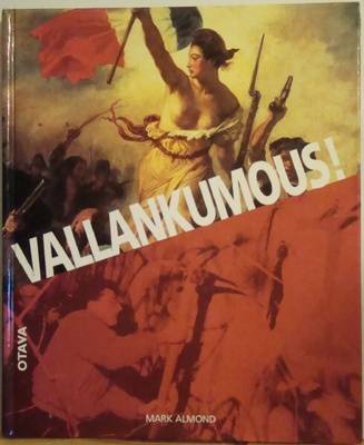 Mark Almond: Vallankumous! (sid. Otava 1999)