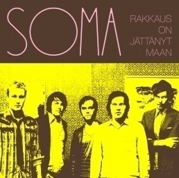 SOMA - Rakkaus on jättänyt Maan CD