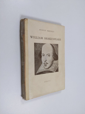 August Brunius : William Shakespeare : elämä : näytelmä :...