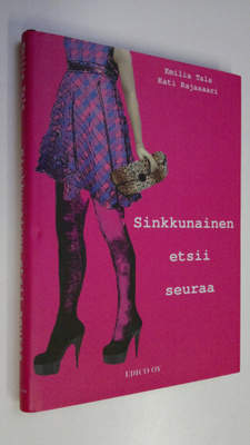 Emilia Tala : Sinkkunainen etsii seuraa
