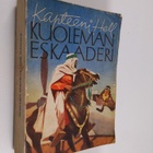 Kapteeni Hell : Kuolemaneskaaderi : seikkailuromaani seik... - pikkukuva 1