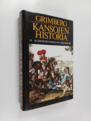 Carl Grimberg : Kansojen historia 14 : Aurinkokuninkaan aika