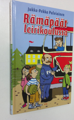 Jukka-Pekka Palviainen : Rämäpäät leirikoulussa