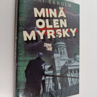 Kai Ekholm : Minä olen myrsky - pikkukuva 1
