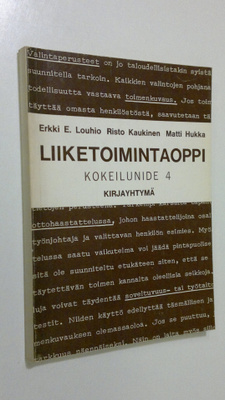 Erkki Louhio : Liiketoimintaoppi : Kokeilunide 4