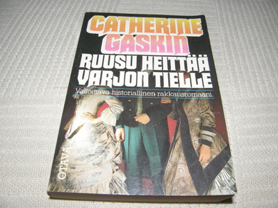 Catherine Gaskin Ruusu heittää varjon tielle -nid