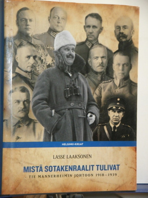 Lasse Laaksonen : MISTÄ SOTAKENRAALIT TULIVAT Tie Manner-