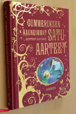 Rosie Dickens: Gummeruksen kauneimmat satuaarteet (2.p. 2013