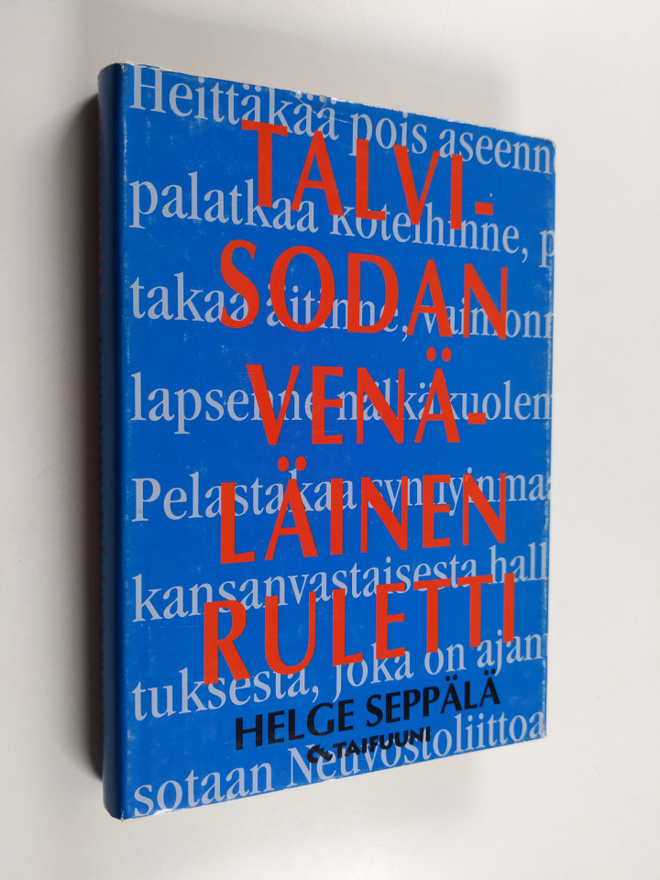 Helge Seppälä : Talvisodan venäläinen ruletti