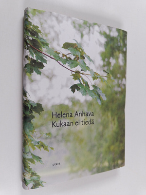 Helena Anhava : Kukaan ei tiedä : runoja