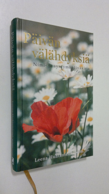 Leena ym. Huhtaniemi : Päivän välähdyksiä : nimi- ja synt...