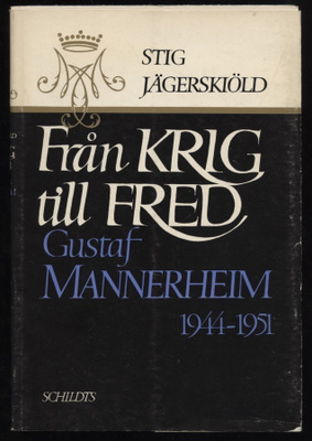 Jägerskiöld: Från krig till fred. Mannerheim 1944-1951