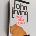 John Irving : Kaikki isäni hotellit - pikkukuva 1