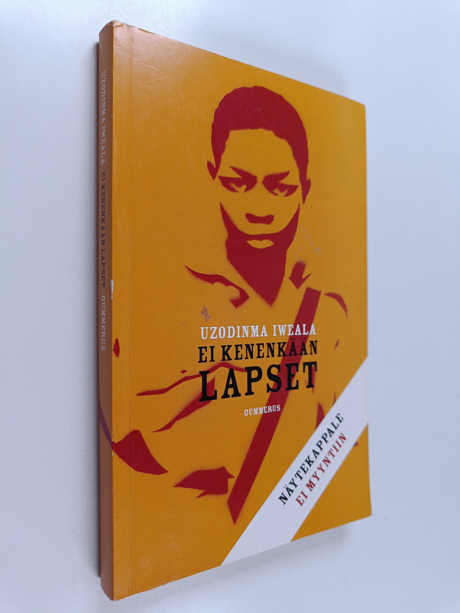Uzodinma Iweala : Ei kenenkään lapset (näytekappale)