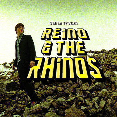 REINO & THE RHINOS: Tähän tyyliin (CD), 2008, Reino Nordin!