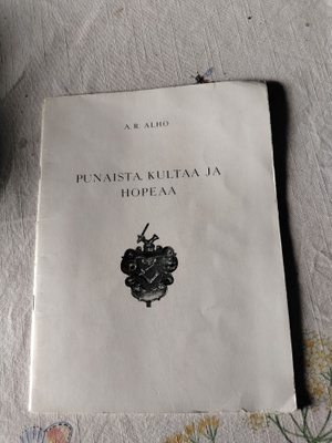 a r alho punaista kultaa ja hopeaa