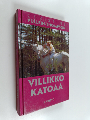 Christine Pullein-Thompson : Villikko katoaa