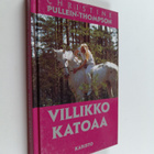 Christine Pullein-Thompson : Villikko katoaa - pikkukuva 1