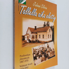 Juhani Silvan : Tallella aika eletty ; Puolimatkan yhteis... - pikkukuva 1