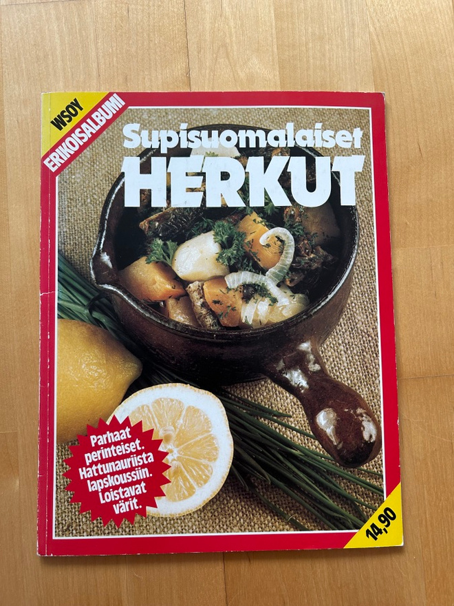 Hilkka Uusivirta : Supisuomalaiset herkut ( 1976 )