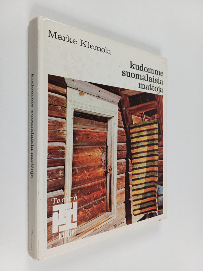 Marke Klemola : Kudomme suomalaisia mattoja