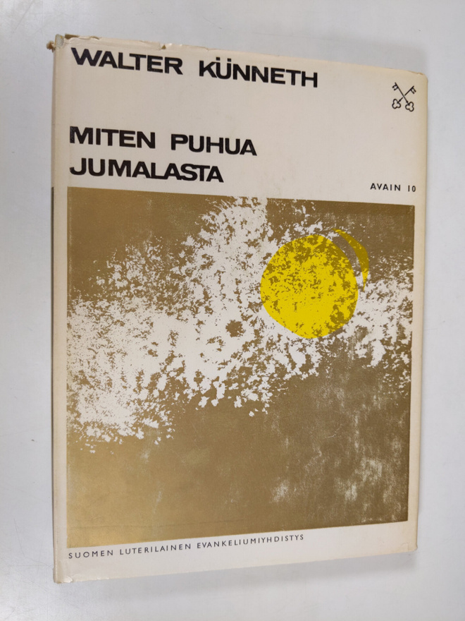 Walter Kunneth : Miten puhua Jumalasta?