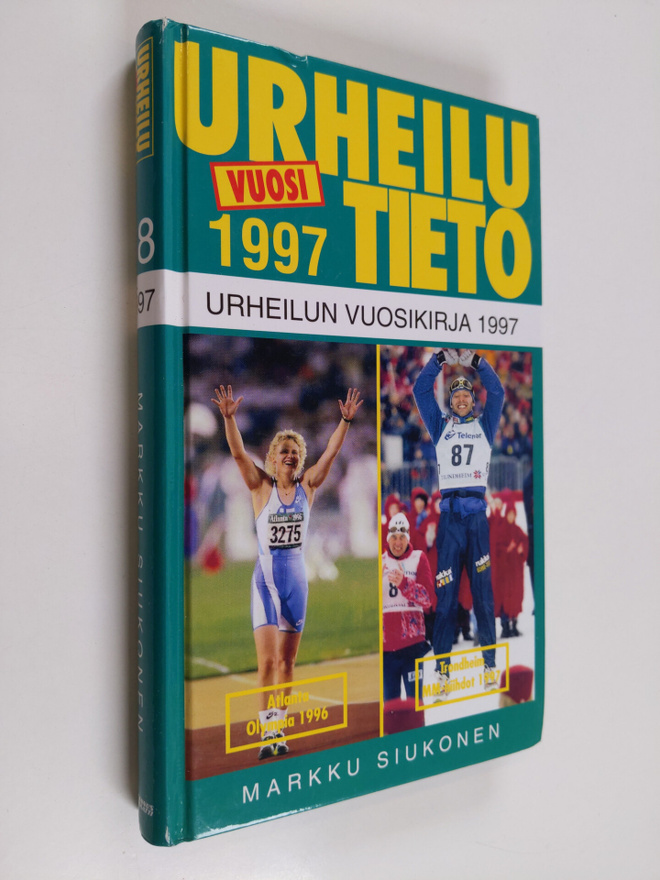 Markku Siukonen : Urheilutieto 18 : Urheilun vuosikirja 1997