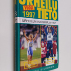 Markku Siukonen : Urheilutieto 18 : Urheilun vuosikirja 1997 - pikkukuva 1