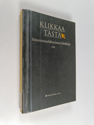 Klikkaa tästä : Internetmarkkinoinnin käsikirja v. 09
