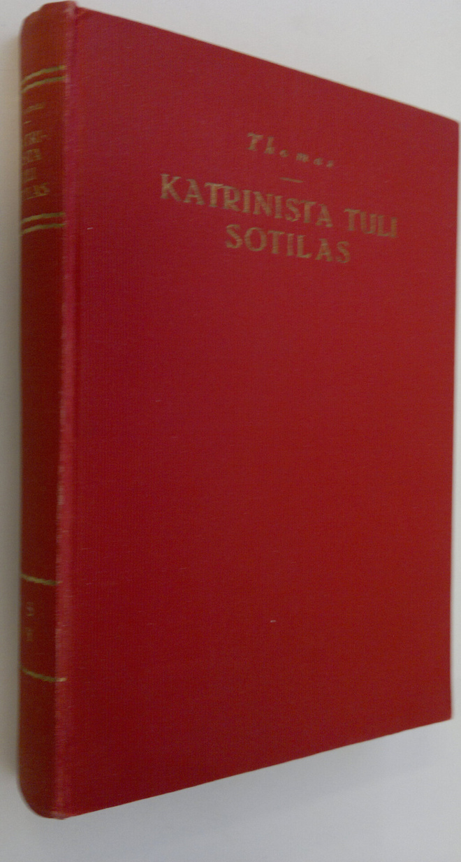 Adrienne Thomas : Katrinista tuli sotilas