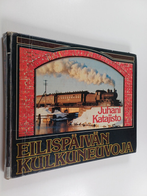 Juhani Katajisto : Eilispäivän kulkuneuvoja