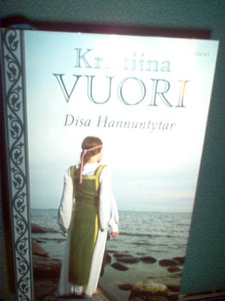 Kristiina Vuori : Disa Hannuntytär ( 1 p. 2014 ) Kovakant.