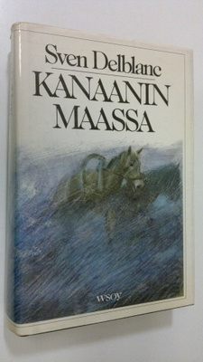 Sven Delblanc : Kanaanin maassa