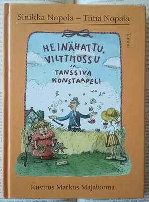 Nopola - Heinähattu, Vilttitossu ja tanssiva konstaapeli