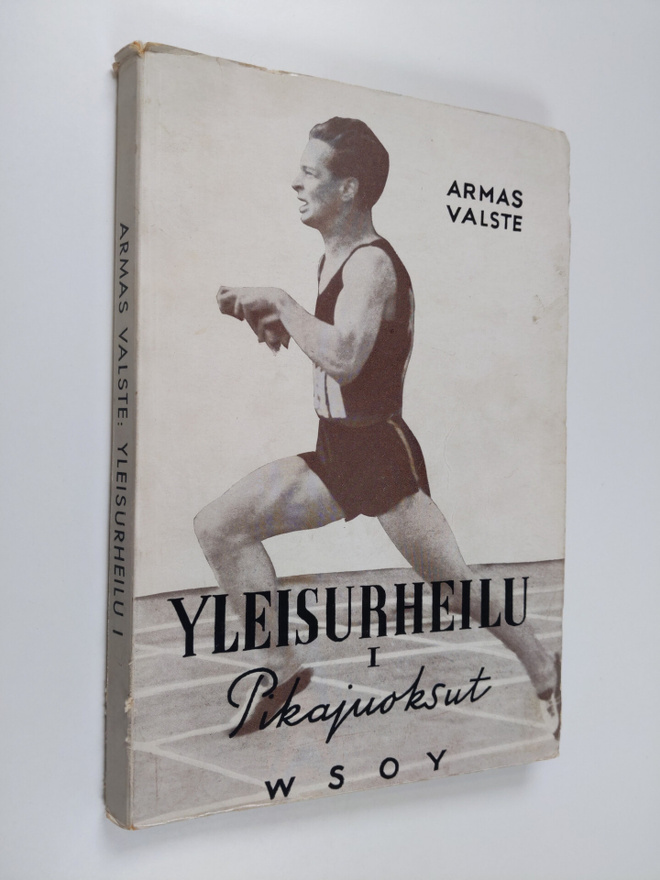 Armas Valste : Yleisurheilun harjoitus ja tyylit 1; harjo...