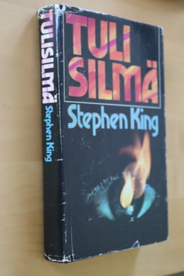 Stephen King : Tulisilmä ( 1982 Sskk )