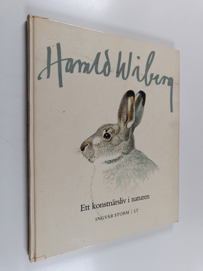 Ingvar Storm : Harald Wiberg : ett konstnärsliv i naturen