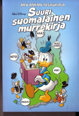 Aku Ankan taskukirja - Suuri suomalainen murrekirja