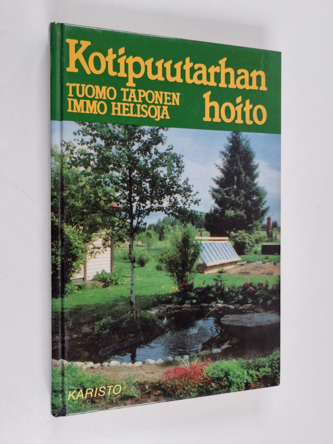 Tuomo Taponen ym. : Kotipuutarhan hoito