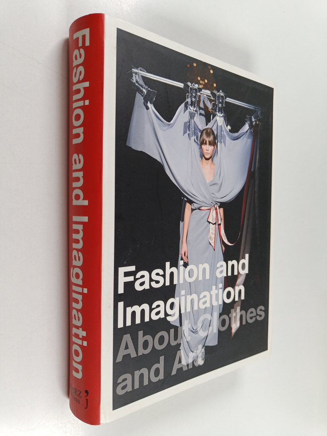Fashion and imagination : about clothes and art
