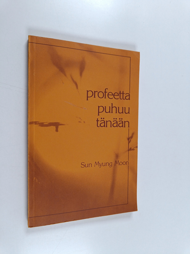 Sun Myung Moon : Profeetta puhuu tänään