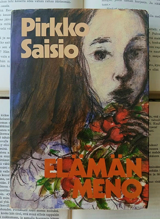 Pirkko Saisio - Elämänmeno (nid.)