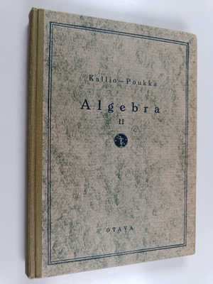 Niilo Kallio : Algebra; pitempi ja lyhyempi oppimäärä, 2 ...